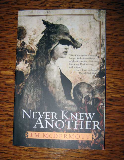 Never Knew Another, by J. M. McDermott